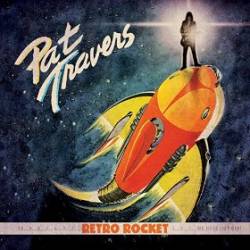 Pat Travers Band : Retro Rocket